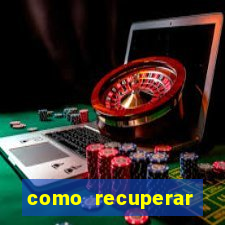 como recuperar dinheiro perdido na betano